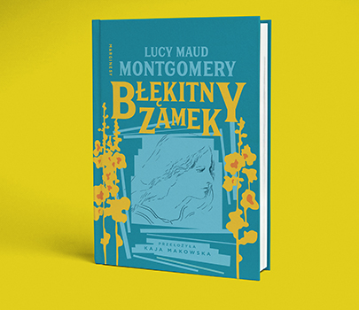 Lucy Maud Montgomery - Błękitny Zamek