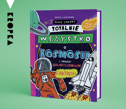 Mike Lowery - Totalnie wszystko o kosmosie