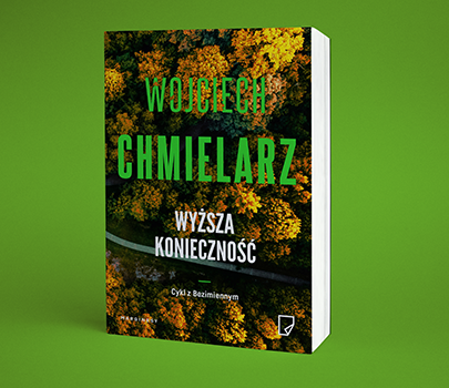 Wojciech Chmielarz - Wyższa konieczność