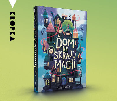 Amy Sparkes - Dom na skraju magii