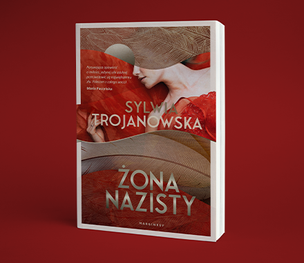 Sylwia Trojanowska - Żona nazisty