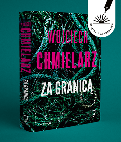 Wojciech Chmielarz - Za granicą. Książka z autografem