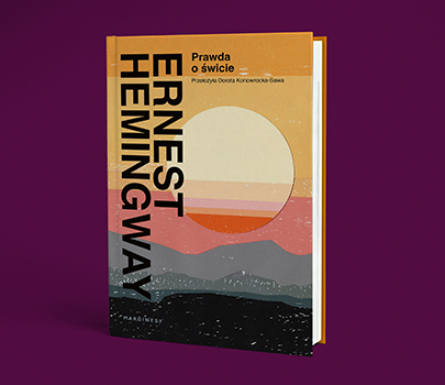 Ernest Hemingway - Prawda o świcie 