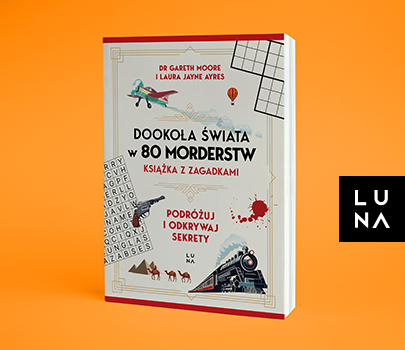 Gareth Moore/ Laura Jayne Ayres - Dookoła świata w 80 morderstw