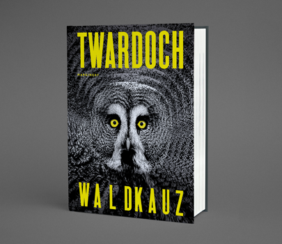 Szczepan Twardoch - Waldkauz