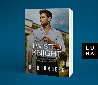 K. Bromberg - Twisted Knight